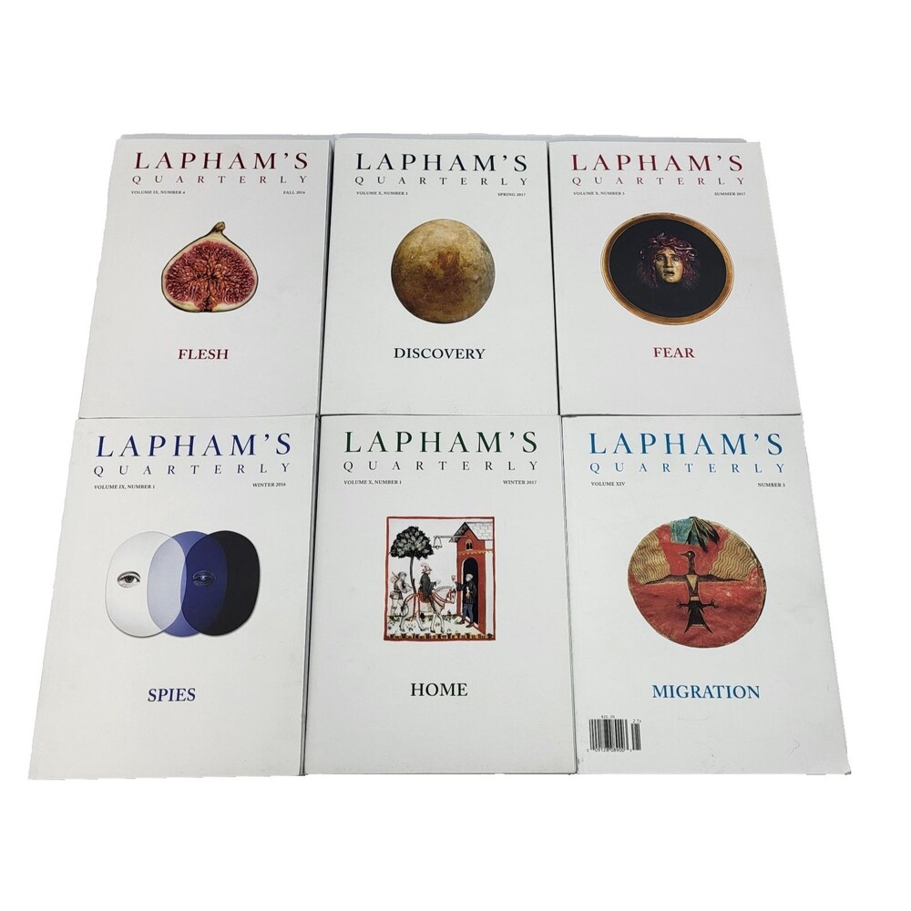Lapham’s Quarterly Lot of 6 Issues 2016-2017 & 2022 Flesh Home Spies Fear
